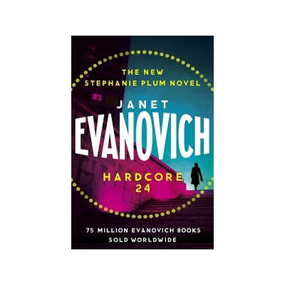 Hardcore Twenty-Four Evanovich JanetPaperback / softback