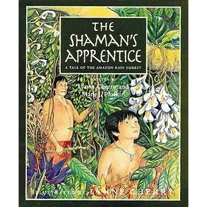 Shaman's Apprentice | Lynne Cherry (ISBN: 9780152024864)