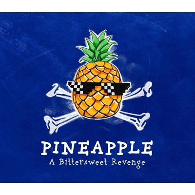 Pineapple: A Bittersweet Revenge