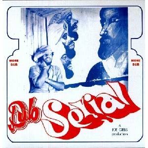 Joe Gibbs - Dub Serial (Reissue) (LP) (0601811202616)