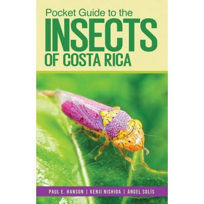 Pocket Guide to the Insects of Costa Rica | Kenji Nishida, Ángel Solís