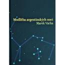 Modlitba argentinských nocí Marek Orko Vácha