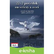 22+2 poviedok na večery a noci - Róbert Hodoši, Andrew Lang
