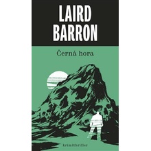 Černá hora - Laird Barron