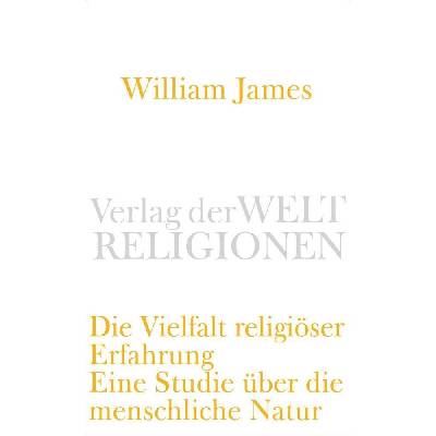 Die Vielfalt religiser Erfahrung James WilliamPaperback