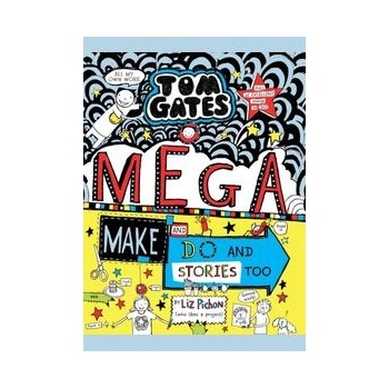 Tom Gates 16: Mega Make and Do and Stories Too
