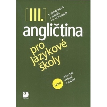 Angličtina pro jazykové školy III. - nové upravené vydání - Stella Nangonová