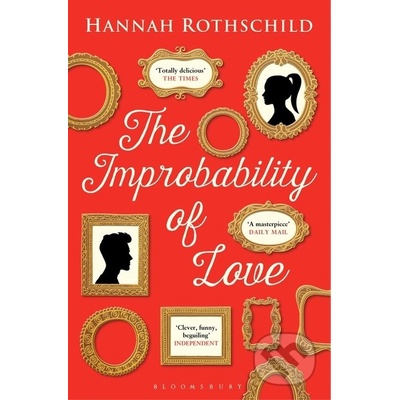 The Improbability of Love - Hannah Rothschild