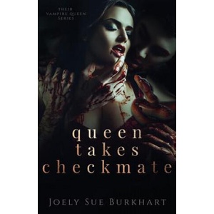 Queen Takes Checkmate | Joely Sue Burkhart (ISBN: 9781727394702)
