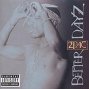 2Pac - Better Dayz CD