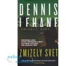 Zmizelý svět - Dennis Lehane