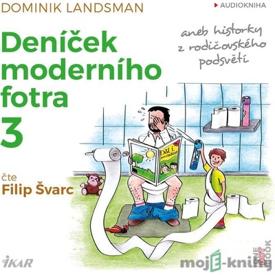 Deníček moderního fotra 3