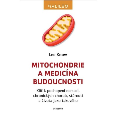 Mitochondrie a medicína budoucnosti