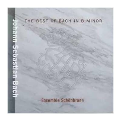 2 Johann Sebastian Bach - The Best Of Bach In B Minor CD – Hledejceny.cz
