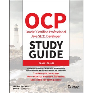 OCP Oracle Certified Professional Java SE 21 Devel oper Study Guide: Exam 1Z0-830 (ISBN: 9781394286614)