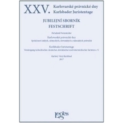 XXV. Karlovarské právnické dny - Jubilejní sborník - Vladimír Zoufalý