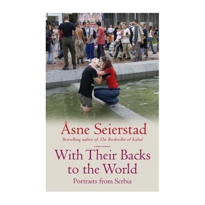With Their Backs to the World - Asne Seierstad