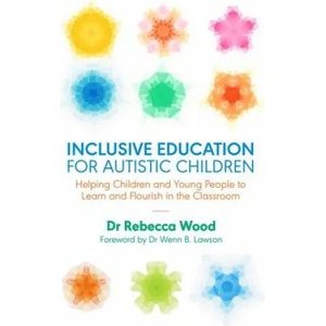 Inclusive Education for Autistic Children | WOOD REBECCA (ISBN: 9781785923210)