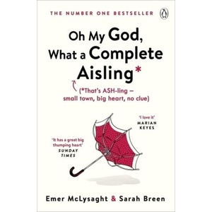 Oh My God, What a Complete Aisling (ISBN: 9781405938204)