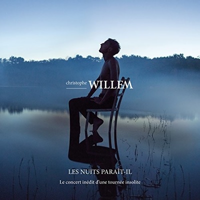 WILLEM, CHRISTOPHE - Les nuits Paraît-il - Le live CD