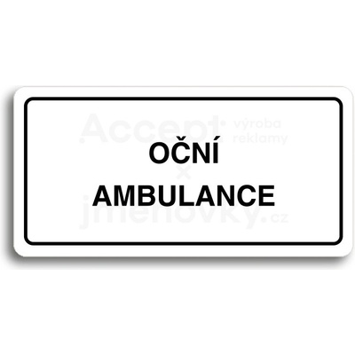 ACCEPT Piktogram OČNÍ AMBULANCE - bílá tabulka - černý tisk