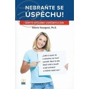 Nebraňte se úspěchu