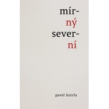 Mírný severní - Pavel Kotrla