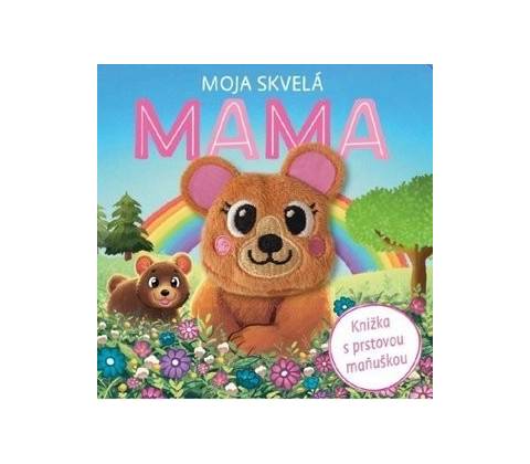 Moja skvelá mama