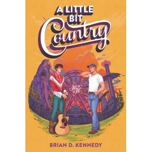 Little Bit Country | Brian D Kennedy (ISBN: 9780063085657)