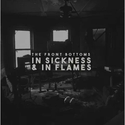The Front Bottoms - In Sickness & In Flames (Limited Edition) LP