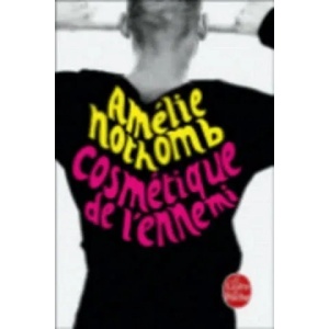 Cosmetique de l'ennemi | Amélie Nothomb (ISBN: 9782253155034)
