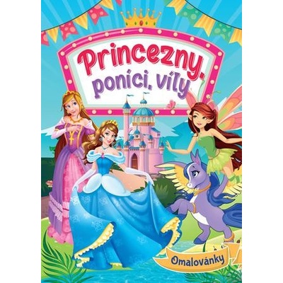 Princezny, poníci, víly