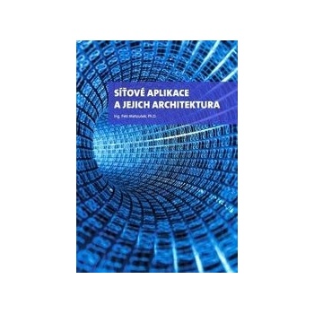 Síťové aplikace a jejich architektura