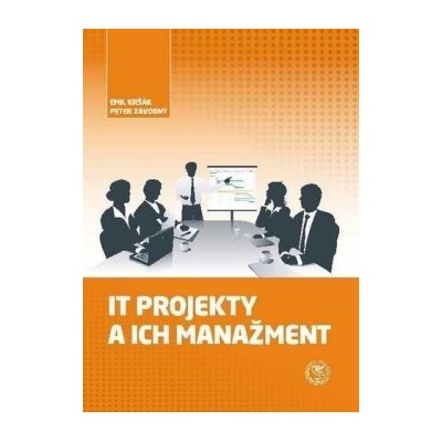 IT projekty a ich manažment