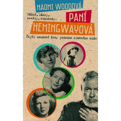 Naomi Woodová - Paní Hemingwayová
