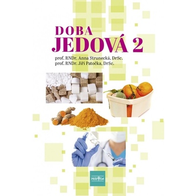 Doba jedová 2 - Strunecká, Jiří Patočka Anna