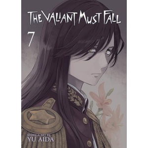 The Valiant Must Fall Vol. 7 | AIDA, YU (ISBN: 9798895619483)