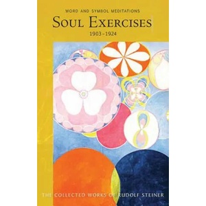 Soul Exercises | Rudolf Steiner (ISBN: 9780880106283)