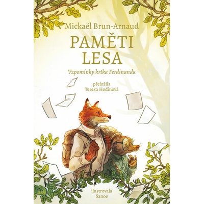 Paměti lesa Vzpomínky krtka Ferdinanda - Mickaël Brun-Arnaud