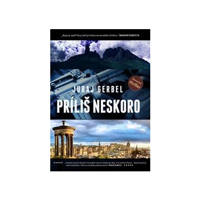 Príliš neskoro - Juraj Gerbel