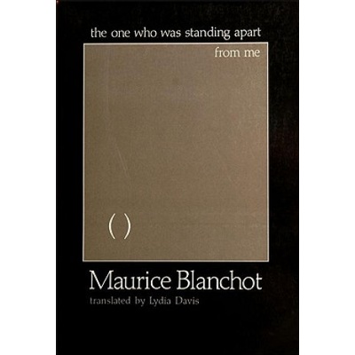 The One Who Is Standing Apart from Me Blanchot MauricePaperback