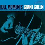 Grant Green - Idle Moments (Blue Note Essential Series) (Limited Edition) (140 g) (LP) (0199957966818)