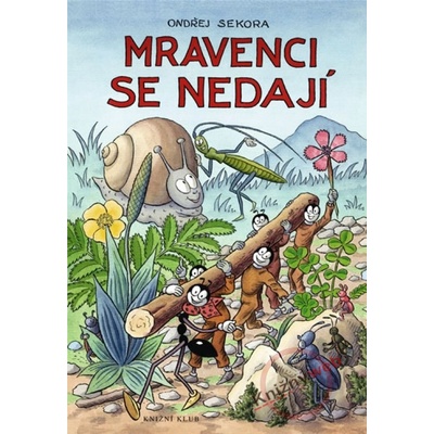 Mravenci se nedají - Ondřej Sekora
