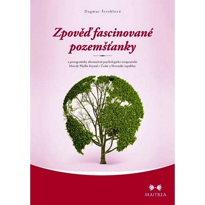 Zpověď fascinované pozemšťanky - Dagmar Štroblová