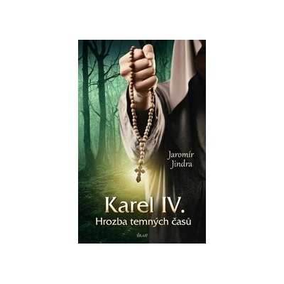 Karel IV. - Hrozba temných časů