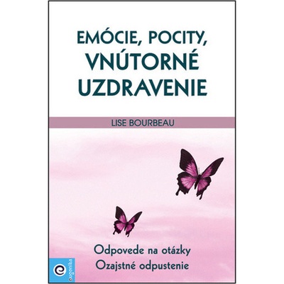 Emócie, pocity, vnútorné uzdravenie
