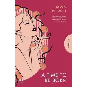 A Time to Be Born | Dawn Powell (ISBN: 9781805333265)