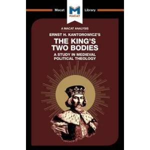 Analysis of Ernst Kantorowicz's The King's Two Bodies | Simon Thomson (ISBN: 9781912127115)