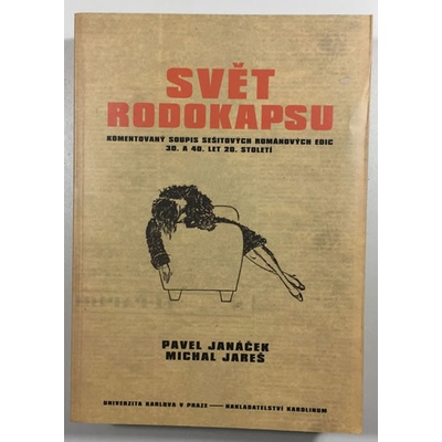 Svět rodokapsu - Pavel Janáček, Michal Jareš