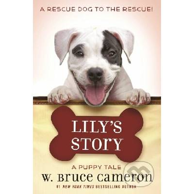 "Lily's Story: A Puppy Tale" - "" ("Cameron W. Bruce")(Paperback)